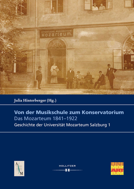 Von der Musikschule zum Konservatorium. Das Mozarteum 1841-1922 main product photo