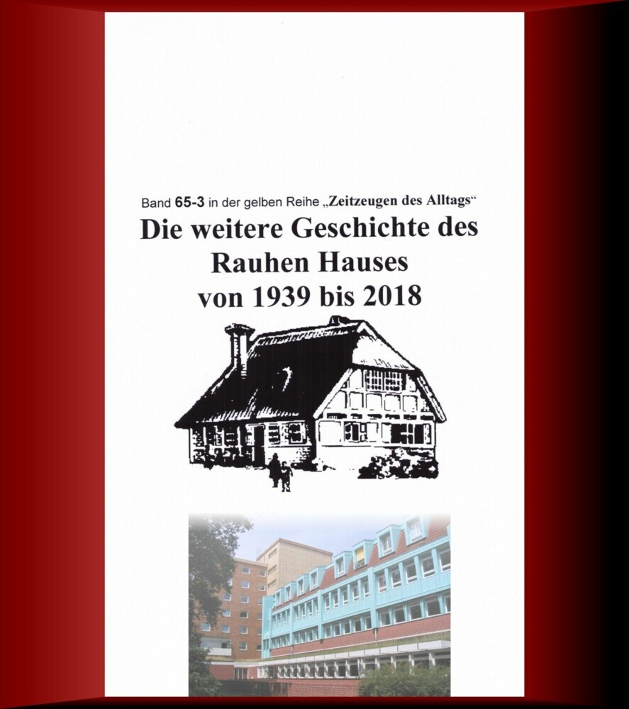 Die weitere Geschichte des Rauhen Hauses von 1939 bis 2018 main product photo