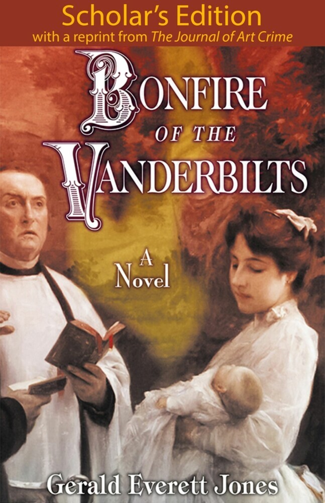 Bonfire of the Vanderbilts: Scholar's Edition main product photo