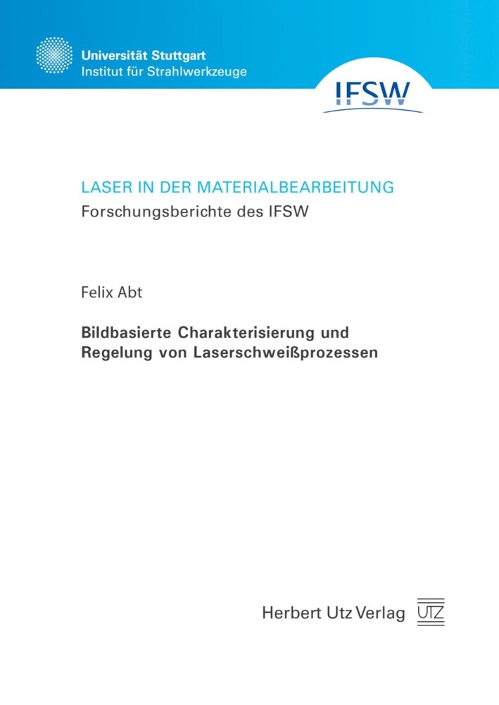 Bildbasierte Charakterisierung und Regelung von Laserschweißprozessen main product photo