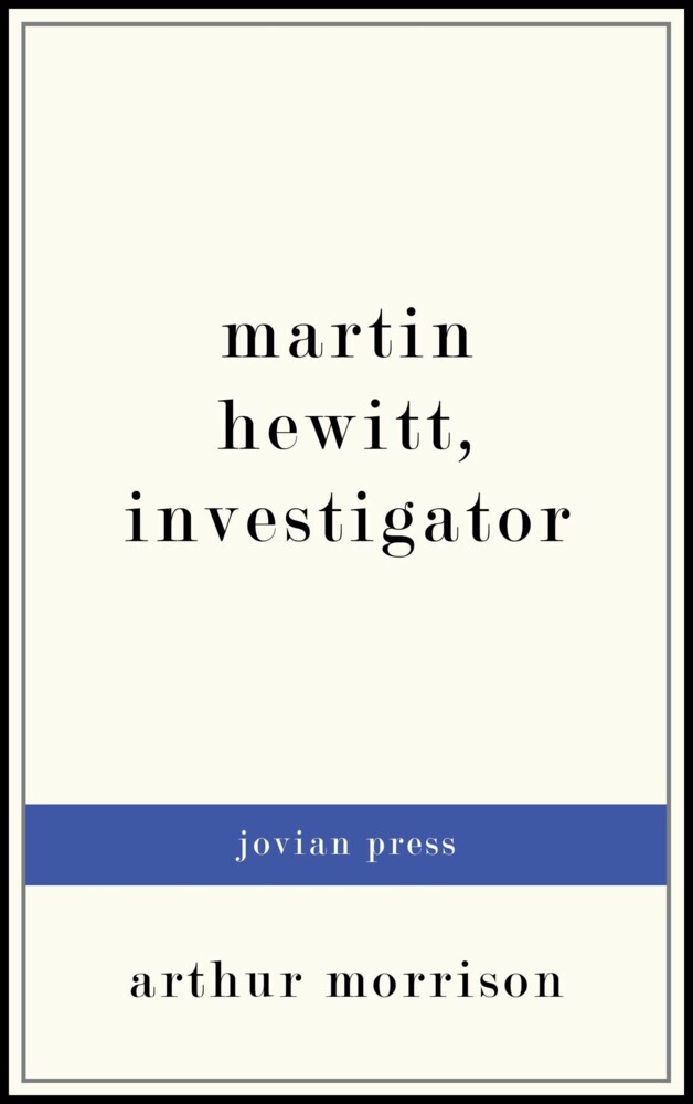 Martin Hewitt, Investigator main product photo