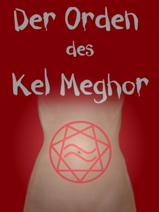 Der Orden des Kel Meghor