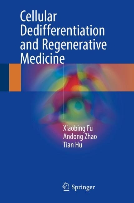 Cellular Dedifferentiation and Regenerative Medicine main product photo