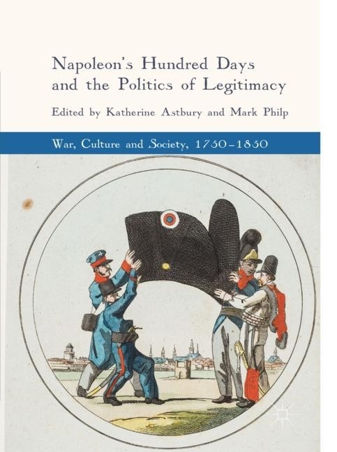 Napoleon's Hundred Days and the Politics of Legitimacy main product photo
