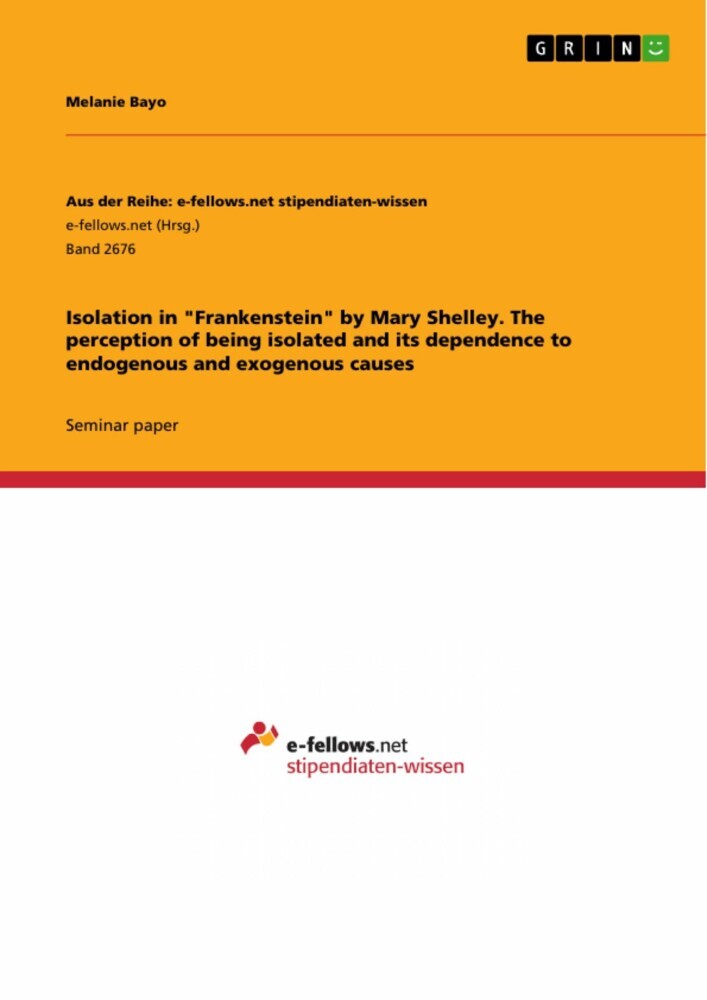 Isolation in 'Frankenstein' by Mary Shelley. The perception of being isolated and its dependence to endogenous and exogenous causes main product photo