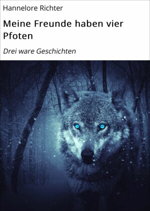 Meine Freunde haben vier Pfoten