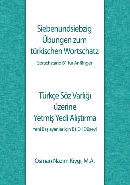 Siebenundsiebzig Übungen zum türkischen Wortschatz main product photo