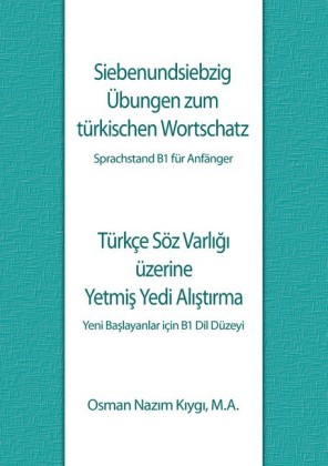 Siebenundsiebzig Übungen zum türkischen Wortschatz