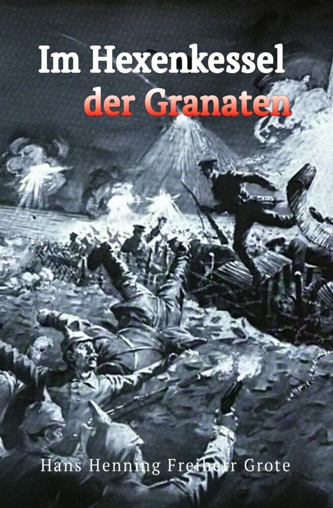 Im Hexenkessel der Granaten main product photo