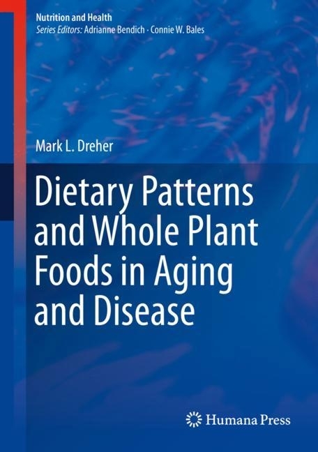 Dietary Patterns and Whole Plant Foods in Aging and Disease main product photo