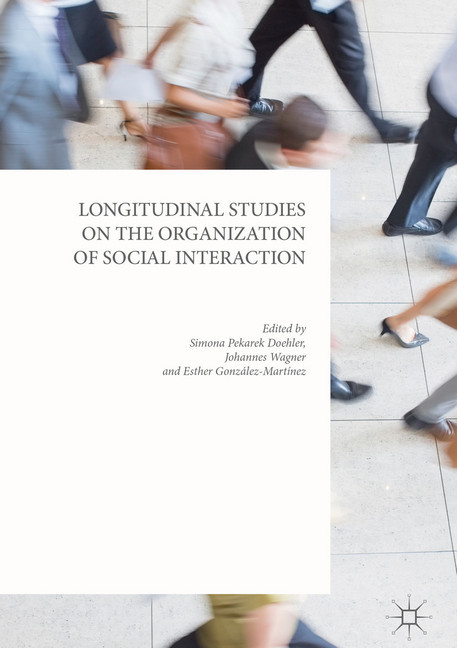 Longitudinal Studies on the Organization of Social Interaction main product photo