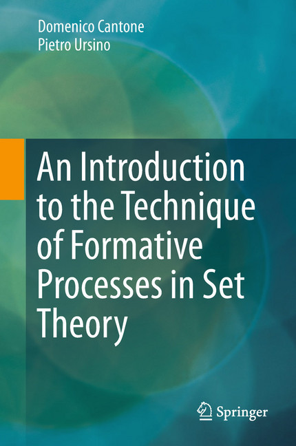 An Introduction to the Technique of Formative Processes in Set Theory main product photo