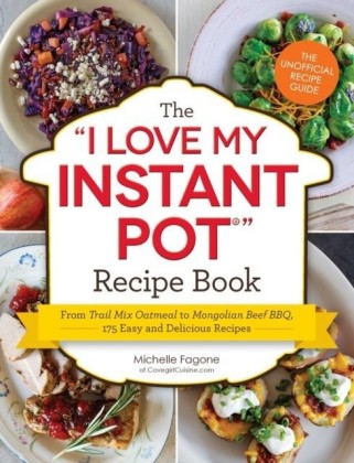 I Love My Instant Pot Recipe Book