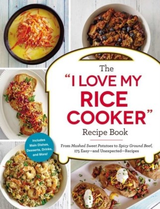 "I Love My Rice Cooker" Recipe Book