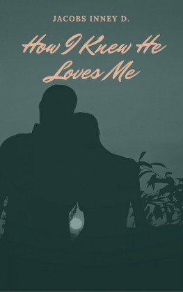 How I Knew He Loves Me