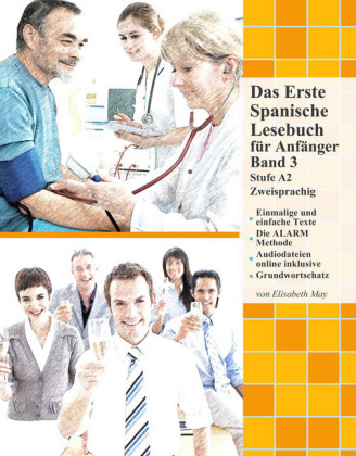 Das Erste Spanische Lesebuch für Anfänger, Band 3