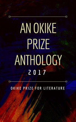 An Okike Prize Anthology 2017