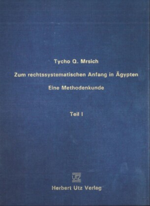 Zum rechtssystematischen Anfang in Ägypten