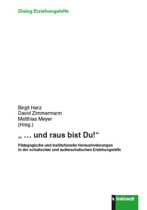 " ... und raus bist Du!"
