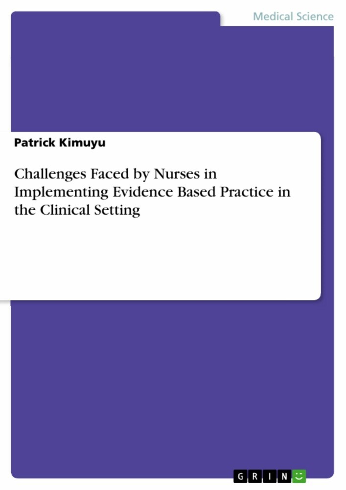 Challenges Faced by Nurses in Implementing Evidence Based Practice in the Clinical Setting main product photo