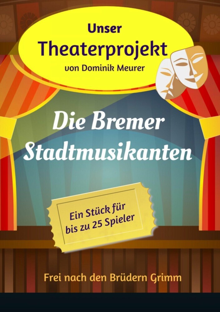 Unser Theaterprojekt, Band 13 - Die Bremer Stadtmusikanten main product photo