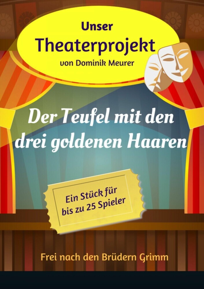 Unser Theaterprojekt, Band 10 - Der Teufel mit den drei goldenen Haaren main product photo