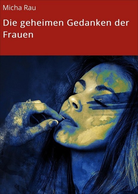 Die geheimen Gedanken der Frauen main product photo