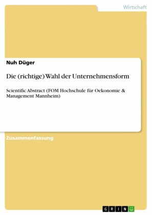 Die (richtige) Wahl der Unternehmensform