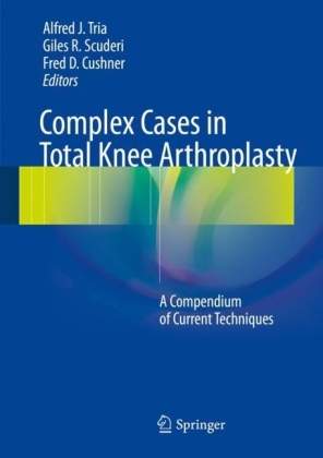 Complex Cases in Total Knee Arthroplasty