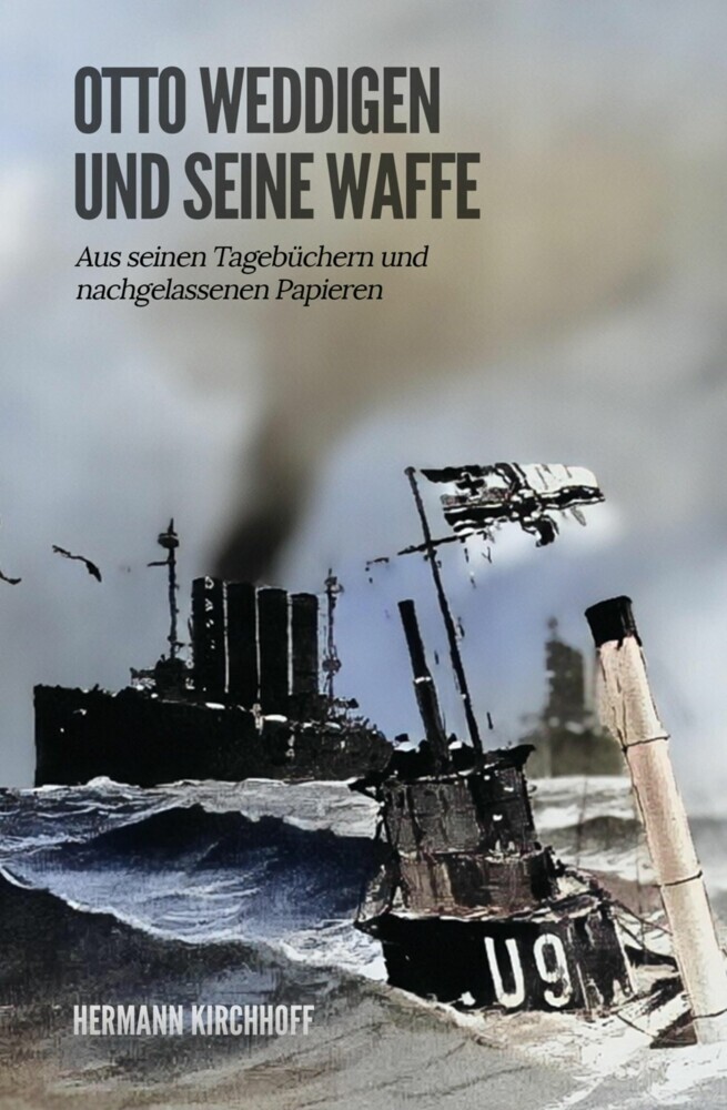 Otto Weddigen und seine Waffe main product photo