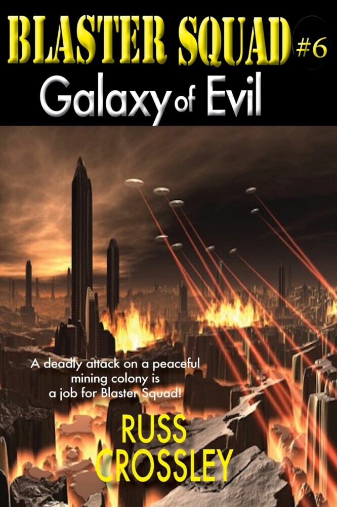Blaster Squad #6: Galaxy of Evil main product photo