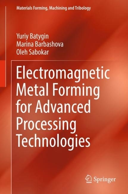 Electromagnetic Metal Forming for Advanced Processing Technologies main product photo