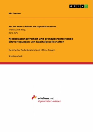 Niederlassungsfreiheit und grenzüberschreitende Sitzverlegungen von Kapitalgesellschaften