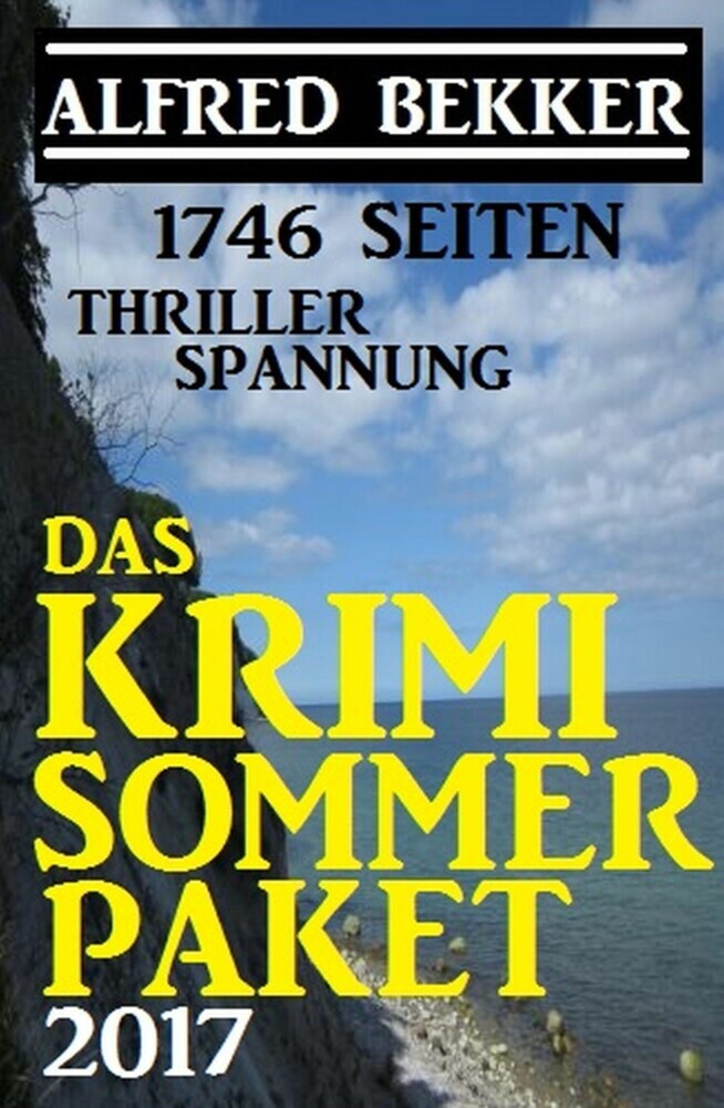 1746 Seiten Thriller Spannung: Das Alfred Bekker Krimi Sommer Paket 2017 main product photo