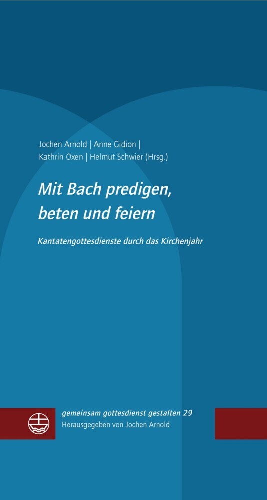 Mit Bach predigen, beten und feiern main product photo
