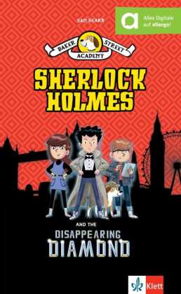 Baker Street Academy: Sherlock Holmes and the Disappearing Diamond