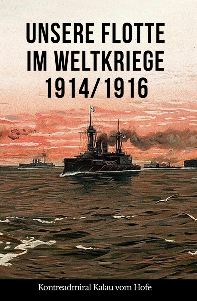 Unsere Flotte im Weltkriege 1914/1916 main product photo