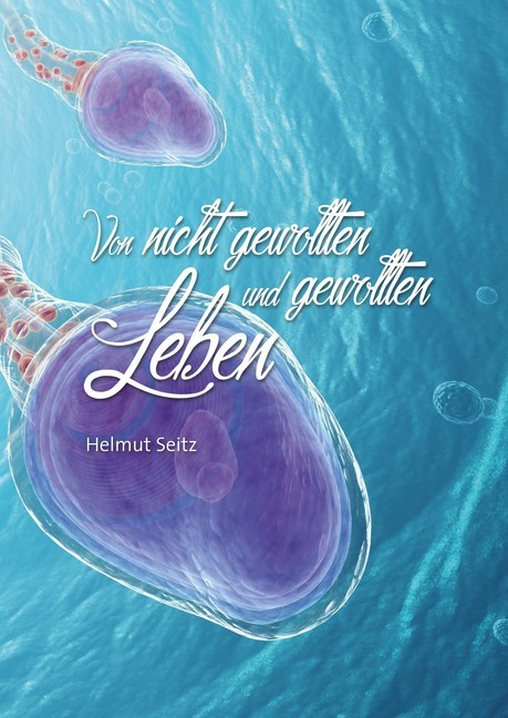 Von nicht gewollten und gewollten Leben main product photo