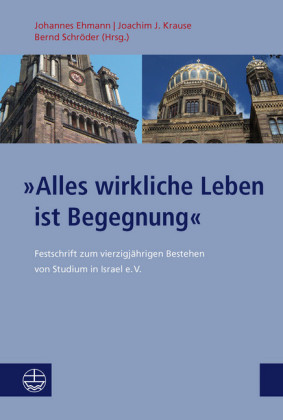 "Alles wirkliche Leben ist Begegnung"