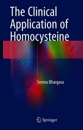 The Clinical Application of Homocysteine