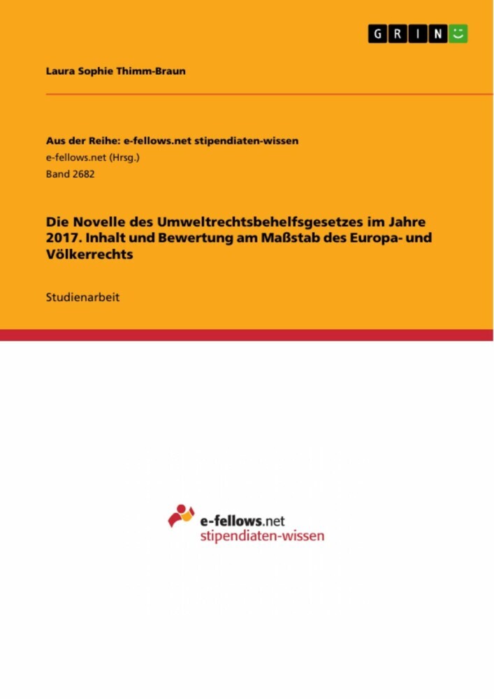 Die Novelle des Umweltrechtsbehelfsgesetzes im Jahre 2017. Inhalt und Bewertung am Maßstab des Europa- und Völkerrechts main product photo