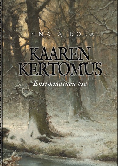 Kaaren kertomus: Ensimmäinen osa main product photo