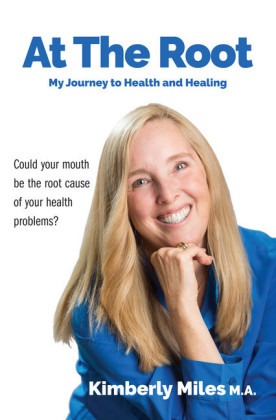 At the Root: My Journey to Health and Healing