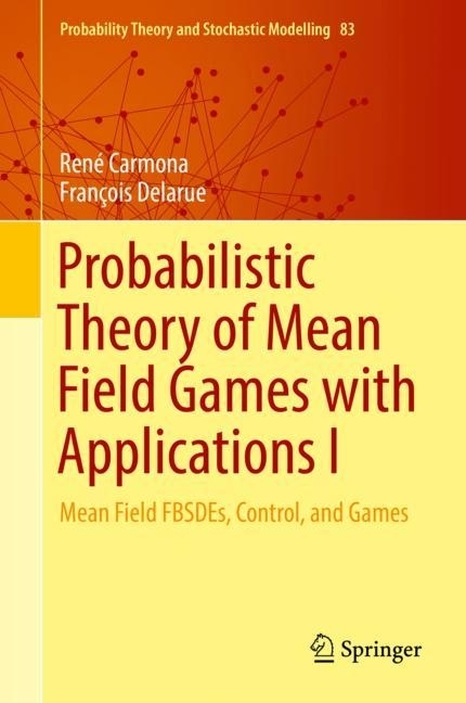 Probabilistic Theory of Mean Field Games with Applications I main product photo