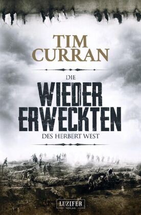 DIE WIEDERERWECKTEN DES HERBERT WEST