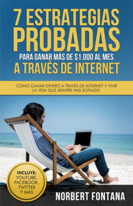 7 estrategias probadas para ganar más de $1.000 al mes a través de internet