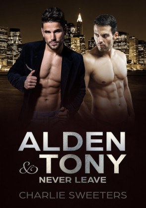 Alden & Tony - Never Leave