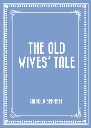 The Old Wives' Tale
