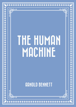 The Human Machine