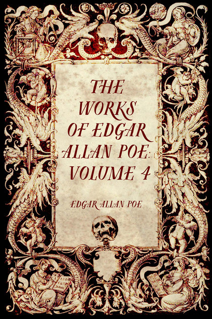 The Works of Edgar Allan Poe: Volume 4 main product photo